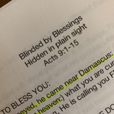 Blinded By Gods Blessings - Acts 9:1-15