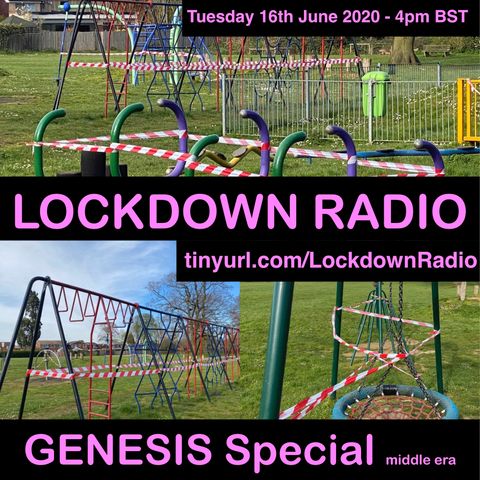 🦠GENESIS special - The Lockdown Radio Show 🦠