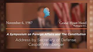 Address by Secretary of Defense Caspar Weinberger [Archive Collection]
