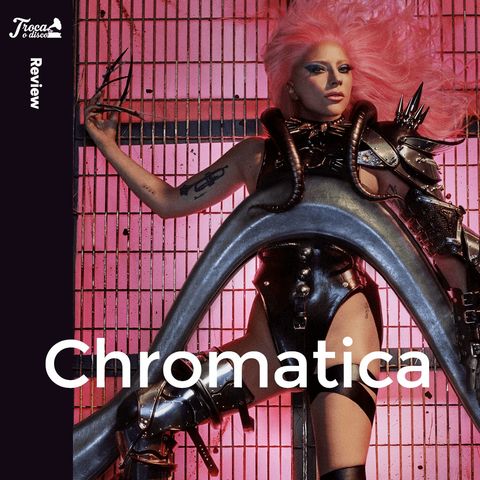 Album Review #58: Lady Gaga - Chromatica