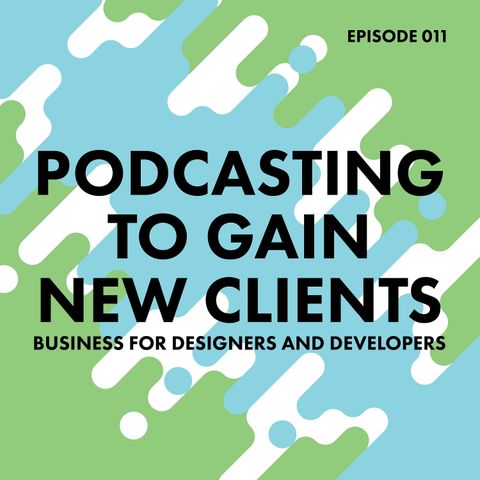 11. Podcasting to Gain New Clients