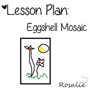 Art Lesson Plan - Eggshell Mosaic