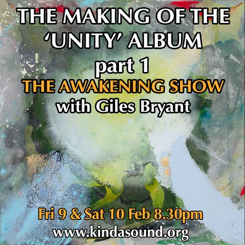 Making of The UNITY Album (Pt. 1) | Awakening with Giles Bryant