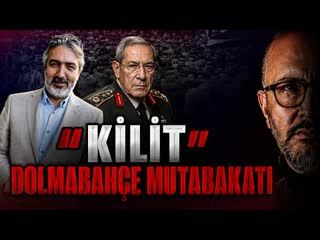 DOLMABAHÇE MUTABAKATI KİLİT