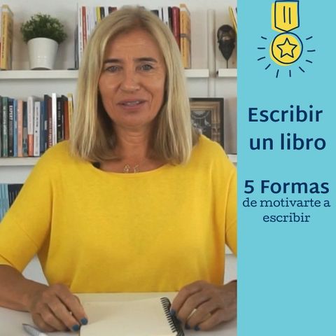 #280: MOTIVACIÓN PARA ESCRIBIR: 5 FORMAS PARA MOTIVARSE A ESCRIBIR (QUE REALMENTE FUNCIONAN)