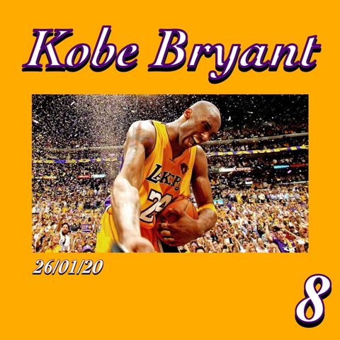 Ep.8, Memorial Kobe Bryant