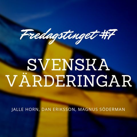 7. Svenska värderingar