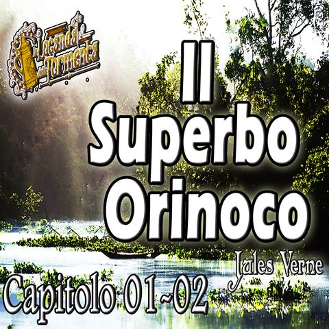 Audiolibro Il Superbo Orinoco - Capitolo 01-02 - Jules Verne