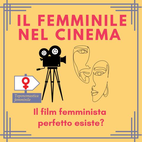 Il film femminista perfetto esiste?