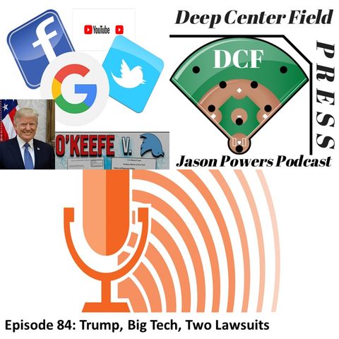 Episode 84: Trump, Big Tech, Two Lawsuits