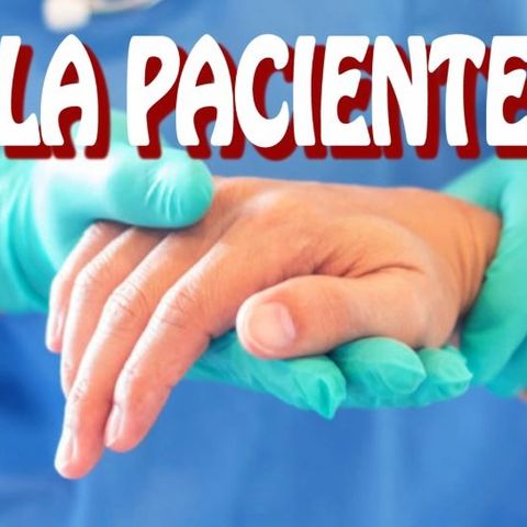 La Paciente / Relato de Terror