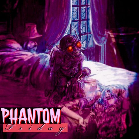 PHANTOM FRIDAY! Case #5