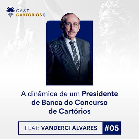 A dinâmica de um Presidente de Banca do Concurso de Cartórios