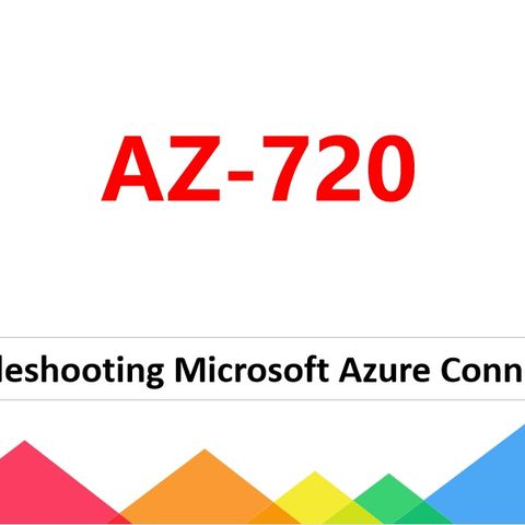Troubleshooting Microsoft Azure Connectivity AZ-720 Dumps