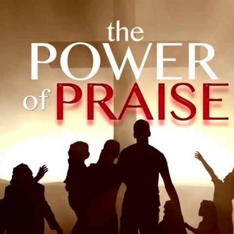 The Power of Praise - Morning Manna #2967