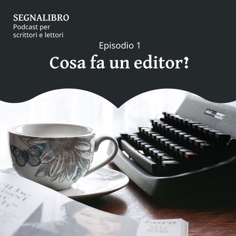 Cosa fa un editor?