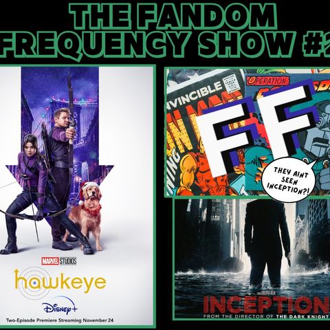 The Fandom Frequency Show EP.2 PART 1 (What's The Word?!)