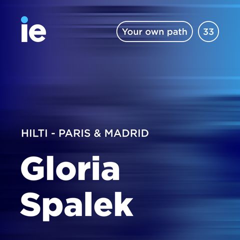 IE - Your Own Path – Madrid & Paris - Gloria Spalek at Hilti