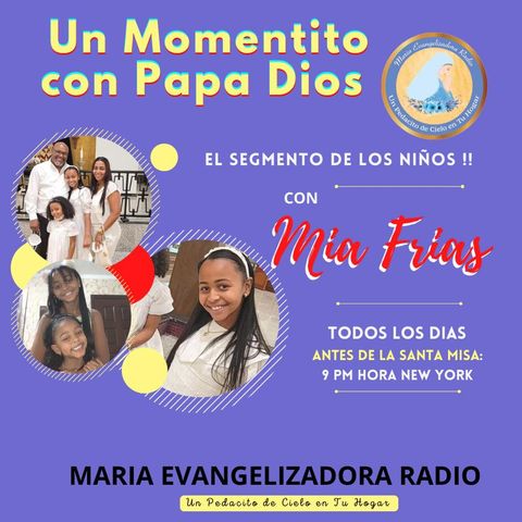 Un Momentito con papa Dios con Mia Frias - 24 de abril 2024 - copia