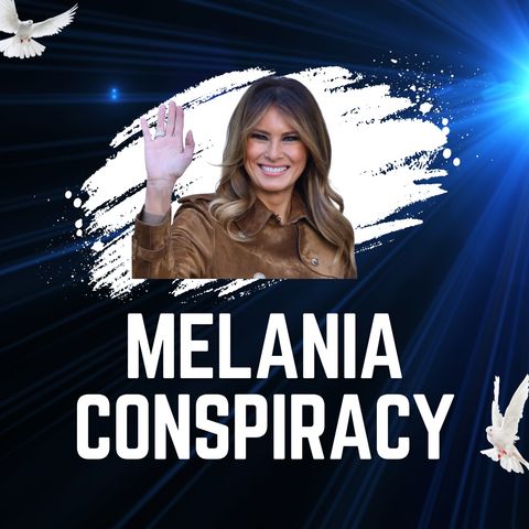 Melania Trump Conspiracy