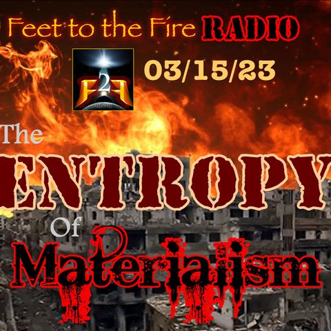 F2F Radio: The Entropy of Materialism