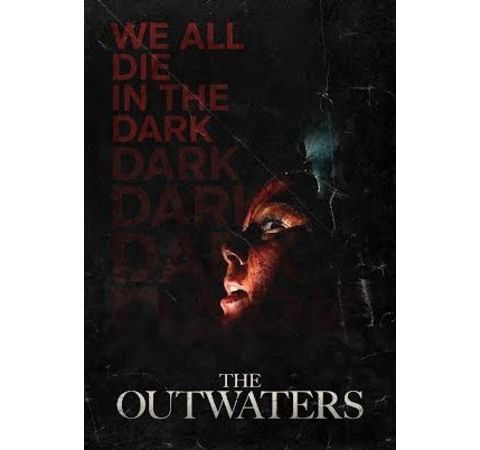 Talking Terror: Diving Into "The Outwaters"