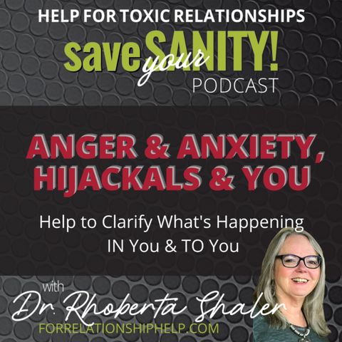 ANGER & ANXIETY, HIJACKALS & YOU
