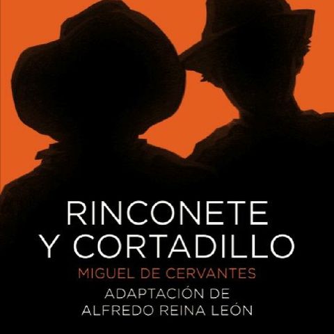 Cap 1 - Rinconete Y Cortadillo