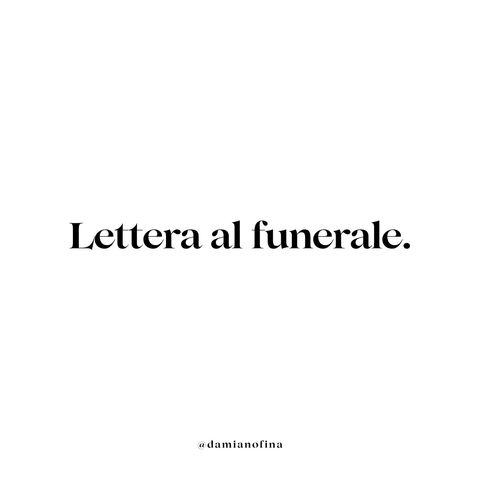 Lettera al funerale