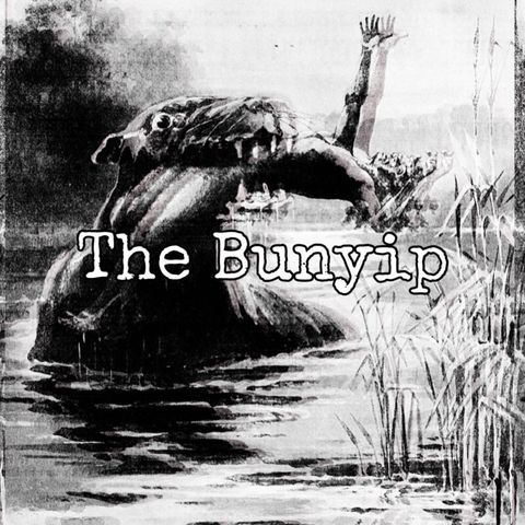 Episode 84: The Legend of the Bunyip