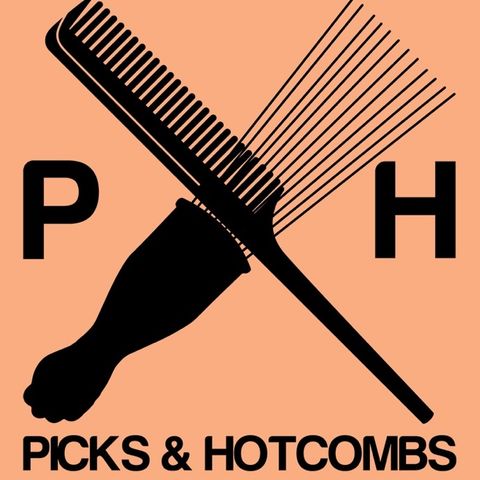 Picks X Hotcombs - Ethical Non Monogamy with Professor Odi ep2