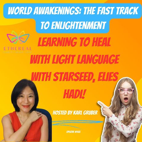 Learning to Heal with Light Language with Starseed, Elies Hadi