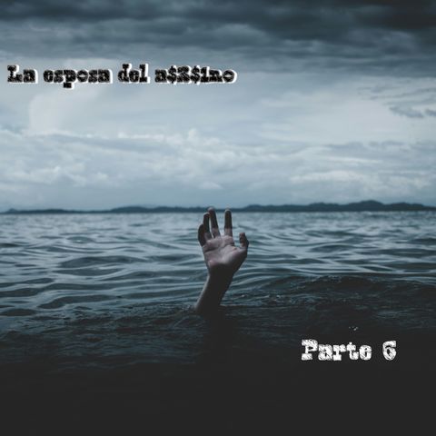 La esposa | Parte 6