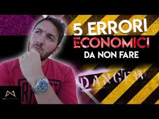 5 Errori Economici da Evitare