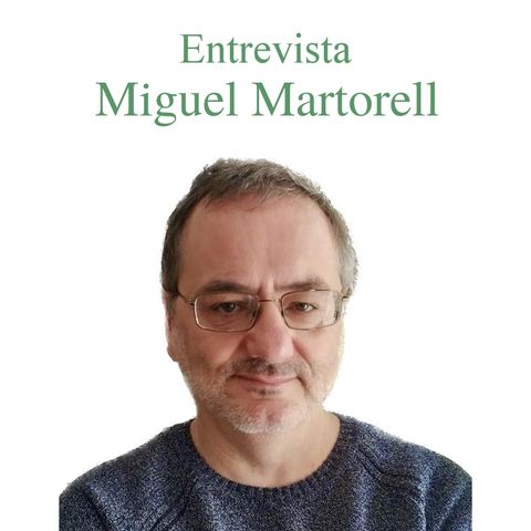 Entrevista a Miguel Martorell