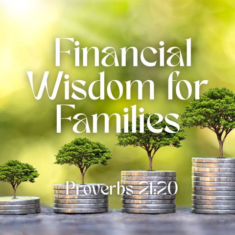 Financial Wisdom for Families