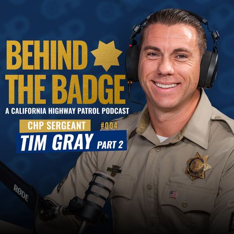 #004 - Sergeant Tim Gray Part 2