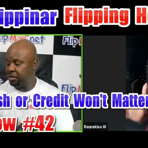 Flipping Houses | Live Show #42 Flippinar: House Flipping With No Cash or Credit 02-15-18