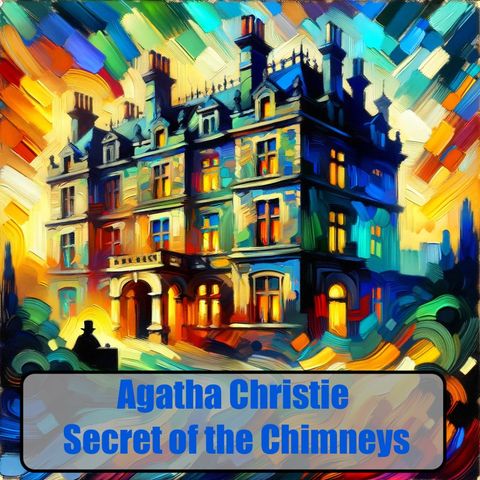 Agatha Christie The  Secret Of Chimneys Part 6