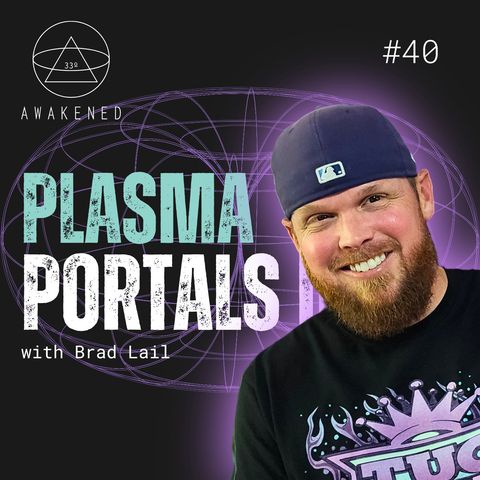 Plasma Portals II: Jellyfish UFOs, Plasmoids, Electromagnetism, Telluric Currents, Ley Lines, Ultraterrestrials, and Megaliths w/ Brad Lail