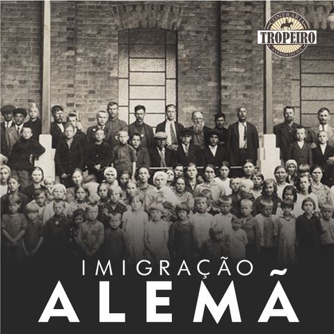 134 - A imigração alemã