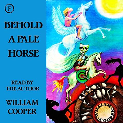 William Cooper - Behold a Pale Horse