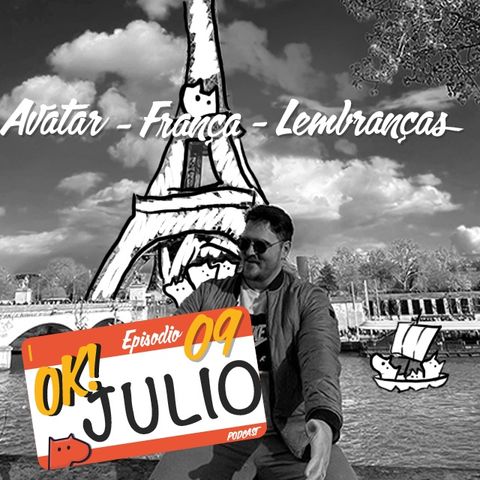 OK!JULIO - 09 - Avatar - França - Lembranças