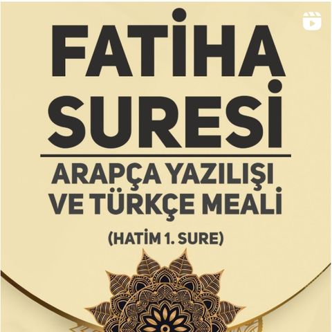 Fatiha Suresi Kur'an-ı Kerim Hatmi 1. Sure - Arapça Yazılışı Ve Türkçe Meali