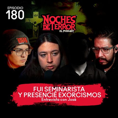 Ep 180: Fui Seminarista y Presencie Exorcismos