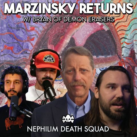 205: Jerry Marzinsky Returns: Schizophrenia or Spirits? w/ Bryan of Demon Erasers
