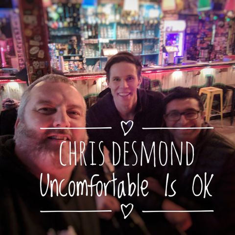 Chris Desmond - Take Comfort In The Uncomfortable