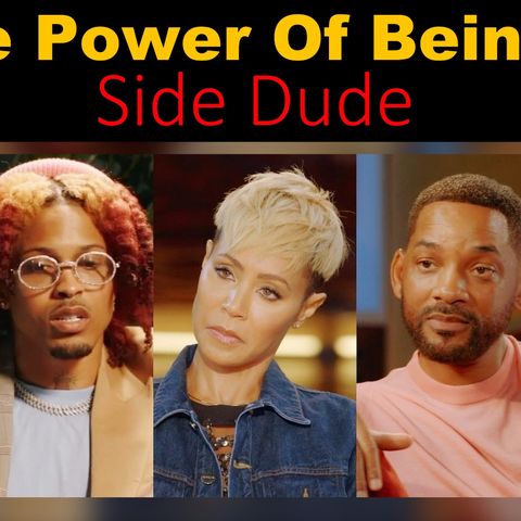 The Power Of Being A Side Dude