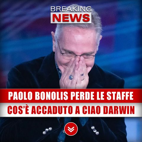 Paolo Bonolis Perde Le Staffe: Ecco Cos’è Accaduto A Ciao Darwin!
