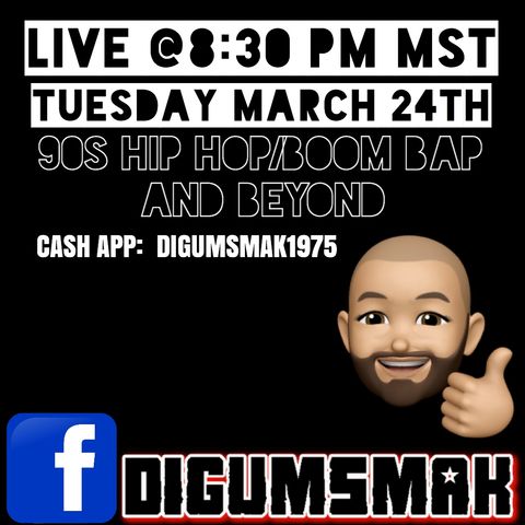 Facebook Live Stream .. 90s Hip Hop Boom Bap and Beyond .. 3-24-2020 .. by Digumsmak